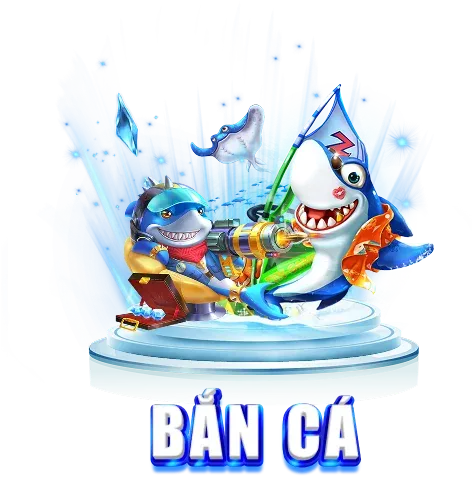 BẮN CÁ