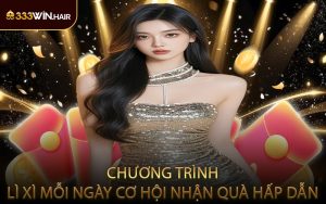 Chương Trình Lì Xì Mỗi Ngày Cơ Hội Nhận Quà Hấp Dẫn