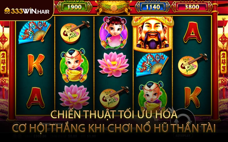 Chiến Thuật Tối Ưu Hóa Cơ Hội Thắng Khi Chơi Nổ Hũ Thần Tài